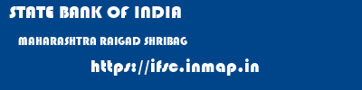 STATE BANK OF INDIA  MAHARASHTRA RAIGAD SHRIBAG   ifsc code